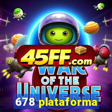 678 plataforma